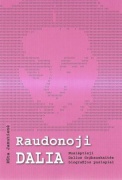 Žurnalistės Rūtos Janutienės knyga "Raudonoji Dalia". 